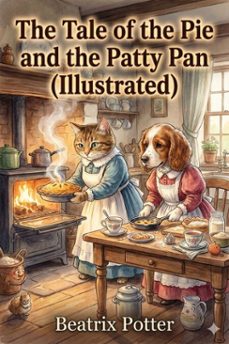 the tale of the pie and the patty pan (illustrated) (ebook)-9786726002771