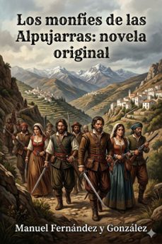 los monfies de las alpujarras: novela original (ebook)-9786726017171