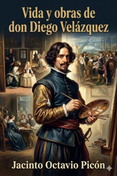 vida y obras de don diego velazquez (ebook)-jacinto octavio picon-9786726566471