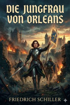 die jungfrau von orleans (ebook)-friedrich schiller-9786726568871