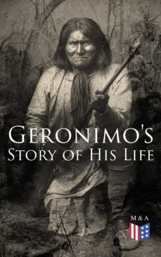 geronimo's story of his life (ebook)-9788026888871