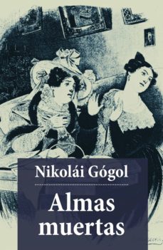 almas muertas (ebook)-nicolai v. gogol-9788074842771