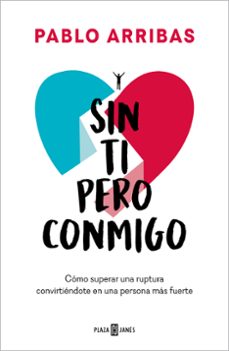 sin ti pero conmigo (ebook)-pablo arribas-9788401031571