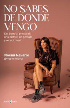 no sabes de donde vengo-noemi navarro (@noemimisma)-9788401039171
