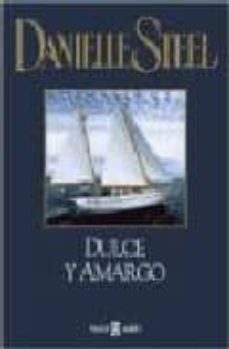 dulce y amargo-danielle steel-9788401328671