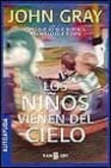 los niños vienen del cielo-john gray-9788401377471