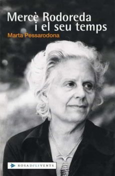 merce rodoreda i el seu temps-m. pessarrodona-9788401386671