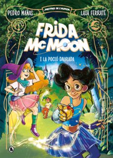 frida mcmoon i la pocio daurada (mestres de l humor frida mcmoon 2)-pedro mañas-9788402426871