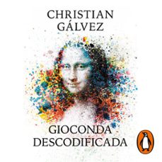 gioconda descodificada (audiolibro)-christian galvez-9788403521971