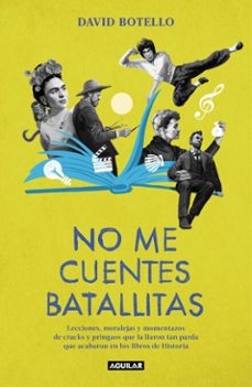 no me cuentes batallitas (ebook)-david botello-9788403525771