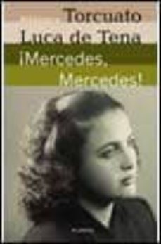 ¡mercedes, mercedes!-torcuato luca de tena-9788408030171