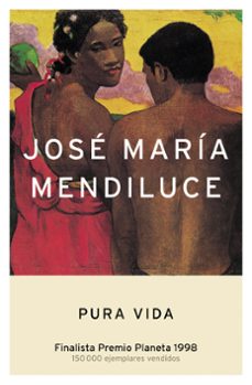 pura vida (finalista premio planeta 1998)-9788408047971