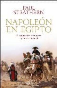 napoleon en egipto: el ensayo sobre la campaña napoleonica de egi pto-9788408085171