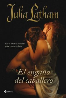 el engaño del caballero-julia latham-9788408088271
