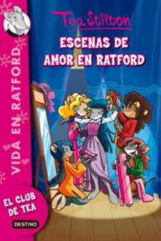 vida en ratford 1: ¡el amor salta a escena en ratford!-tea stilton-9788408100171