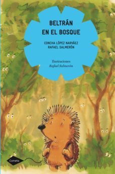 beltrán en el bosque (ebook)-concha lopez narvaez-9788408121671