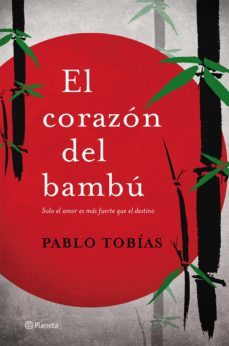 el corazon del bambu (ebook)-pablo tobias-9788408124771