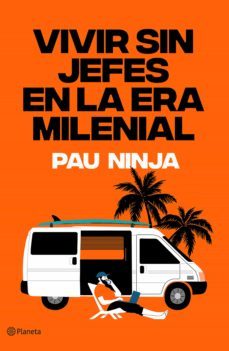 vivir sin jefes en la era milenial (ebook)-pau ninja-9788408216971