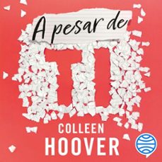 a pesar de ti (regretting you)-colleen hoover-9788408266471
