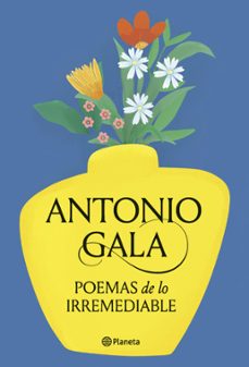poemas de lo irremediable (ebook)-antonio gala-9788408280071