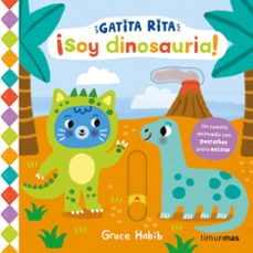 gatita rita. ¡soy dinosauria!-grace habib-9788408296171