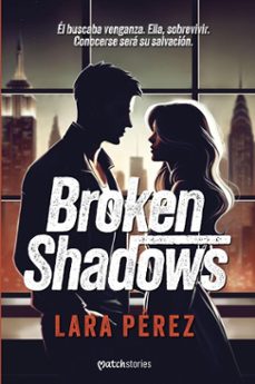 broken shadows (ebook)-lara perez-9788408302971