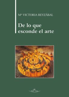 de lo que esconde el arte (ebook)-maria victoria reyzabal-9788410039971