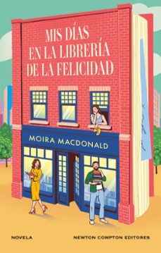 mis dias en la libreria de la felicidad. la comedia romantica del año. una nota anonima, un triangulo inesperado y un amor entre libros (ebook)-moira macdonald-9788410080171