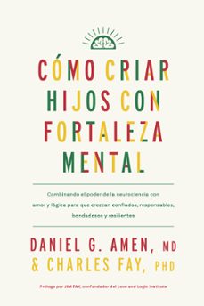 como criar hijos con fortaleza mental-daniel g. amen-9788410121171
