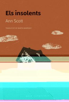 els insolents-ann scott-9788410131071