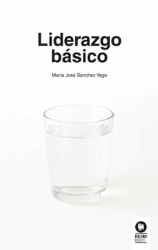 liderazgo básico-maria jose sanchez yago-9788410209671