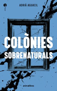 colonies sobrenaturals-adria aguacil-9788410302471