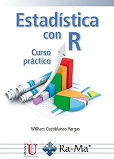 estadistica con r. curso practico-william castiblanco vargas-9788410360471