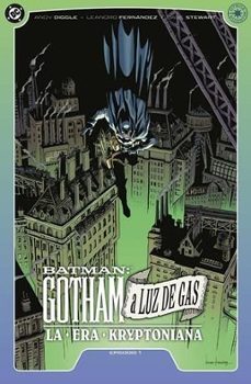 batman: gotham a luz de gas - la era kriptoniana 1 de 6-andy diggle-9788410429871