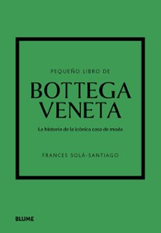 pequeño libro de bottega veneta-frances sola santiago-9788410469471