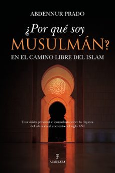 ¿por que soy musulman?-abdennur prado-9788410526471
