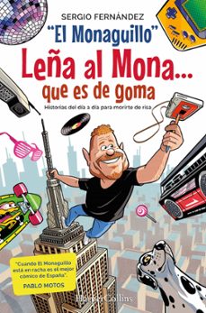 leña al mona que es de goma-sergio fernandez. el monaguillo-9788410642171