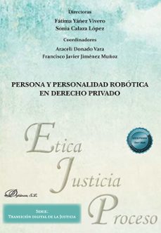 persona y personalidad robotica en derecho privado. (ebook)-fatima yañez vivero-9788410709171