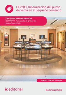 dinamizacion del punto de venta en el pequeño comercio. comt0112 (ebook)-marta gago muñiz-9788411039871