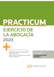 practicum ejercicio de la abogacia 2023 (incluye libro electronico)-alberto palomar olmeda-9788411247771
