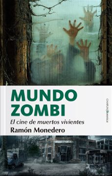 mundo zombi: el cine de muertos vivientes-ramon monedero-9788411313971