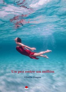 un pez entre un millon-gloria duque-9788411554671