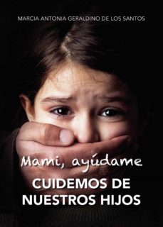 mami ayudame cuidemos de nuestros hijos (ebook)-9788411557771
