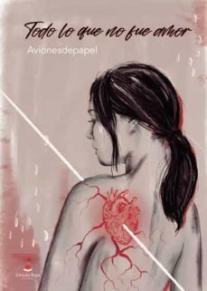 todo lo que no fue amor-9788411558471