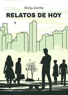 relatos de hoy-micky zorrilla-9788411750271