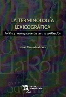 la terminologia lexicografica. analisis y nuevas propuestas para su codificacion-jesus camacho niño-9788411835671