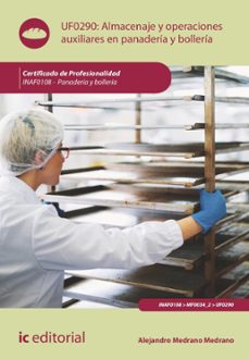 almacenaje y operaciones auxiliares en panaderia y bolleria. inaf0108 (ebook)-alejandro medrano medrano-9788411842471