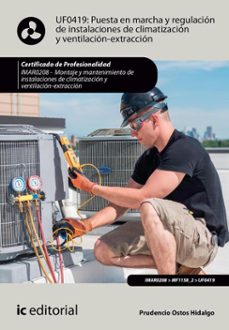 puesta en marcha y regulacion de instalaciones de climatizacion y ventilacion-extraccion. imar0208 (ebook)-prudencio ostos hidalgo-9788411849371