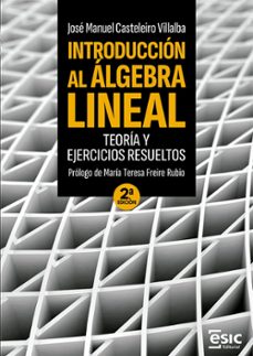 introducción al álgebra lineal-jose manuel casteleiro villalba-9788411922371