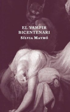 el vampir bicentenari-silvia maymo capdevila-9788412019971